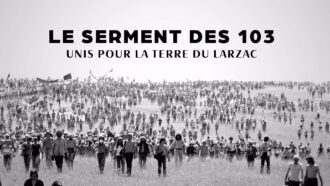 Le Serment des 103 - Unis pour la terre du Larzac 6