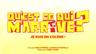Qu'est-ce qui m'arrive ? 47